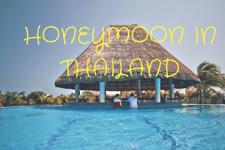 Best Places to Visit in Thailand for Honeymoon – Top 9 Places