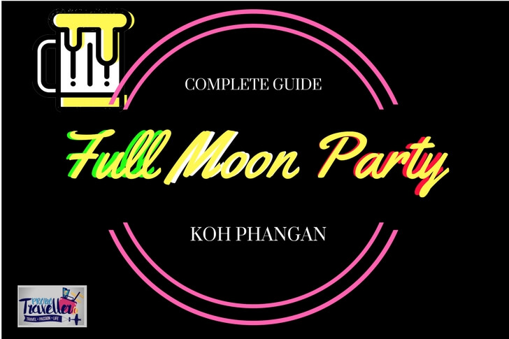 Full Moon Party – A Complete Guide to Koh Phangan
